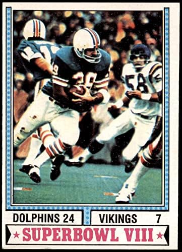 1974 Topps 463 Super Bowl VIII Yunuslar / Vikingler (Futbol Kartı) VG / ESKİ Yunuslar / Vikingler