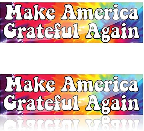 Amerika Minnettar Olun Tekrar Greatful Ölü Mal Vinil Tampon Sticker, Parlak Lamine Hippi Araba Çıkartmaları Barış Aşk Kravat