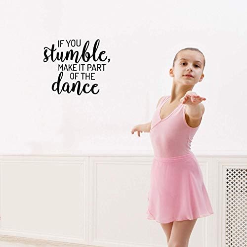 Vinil Duvar Çıkartması Sanat-Eğer Yanılmak Dans Parçası Yapmak -17 x 21 - Trendy İlham Alıntı Bale Dansçıları için Ev Merkezi